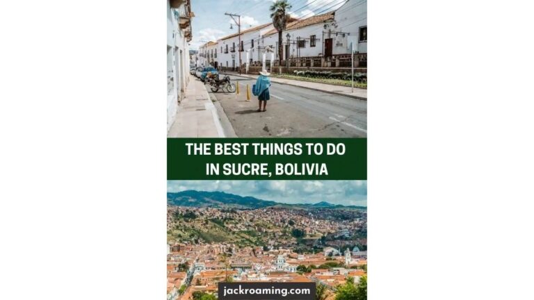 The Best Things to do in Sucre, Bolivia