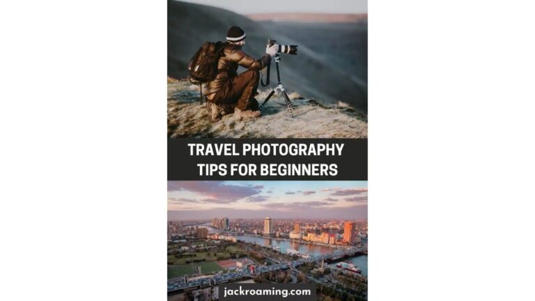 Travel Photography Tips for Beginners