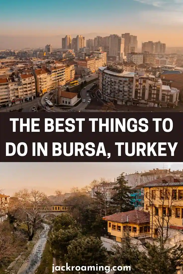 The Best Things to do in Bursa, Turkey