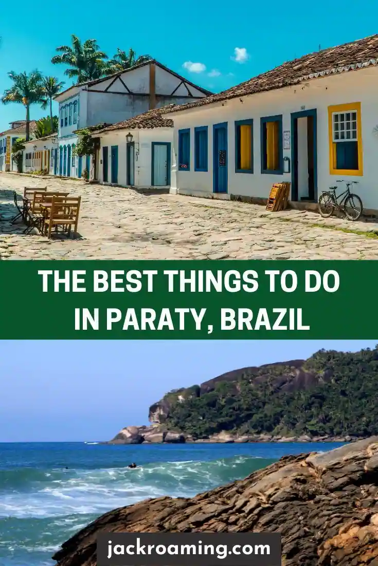 The Best Things to Do in Paraty, Brazil