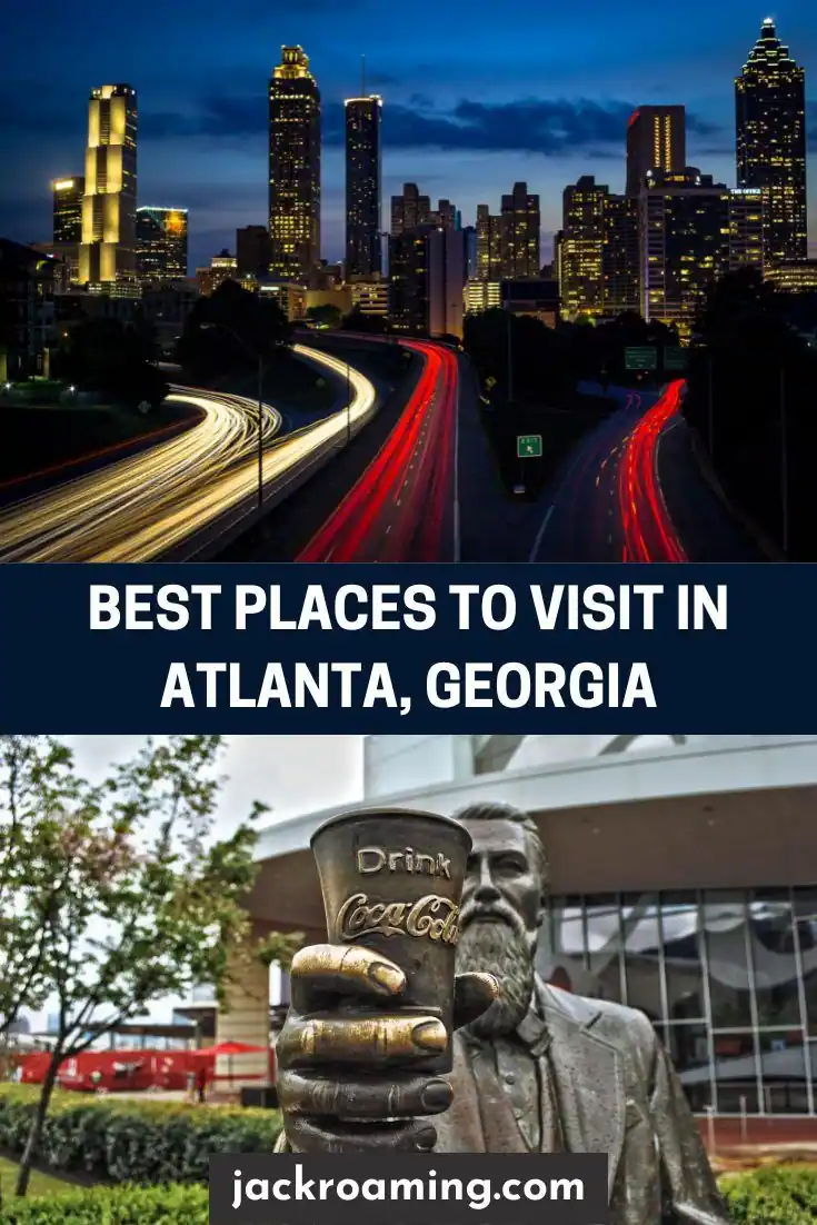 Best Places to visit in Atlanta, Georgia
