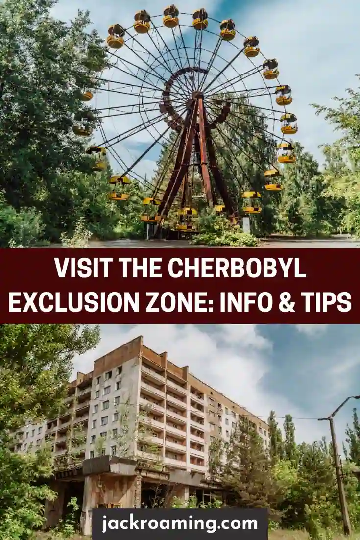 Ultimate Guide to Experiencing the Chernobyl