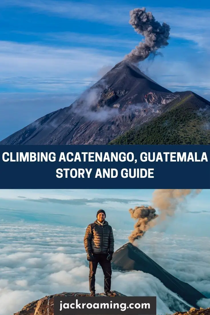 Ultimate Guide to Hiking Volcano Acatenango