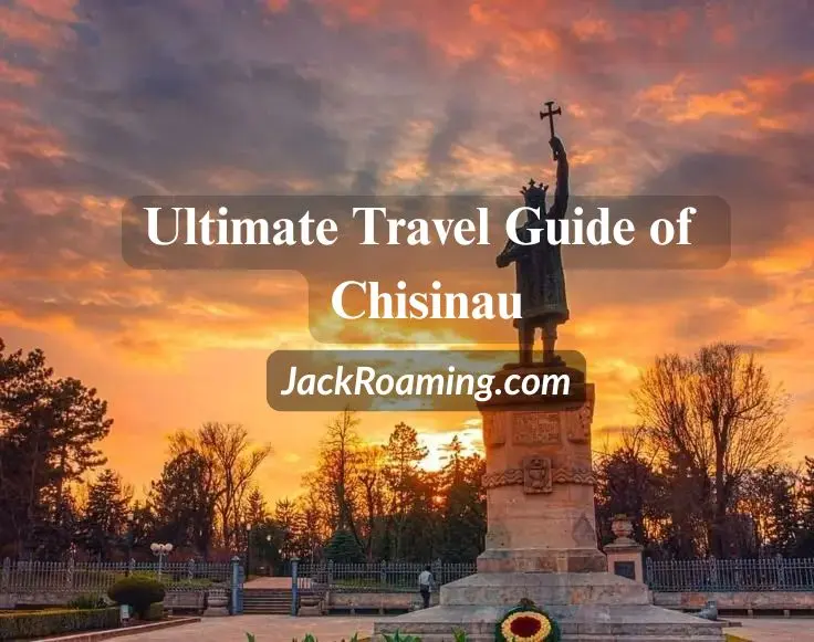 Travel Guide of Chisinau